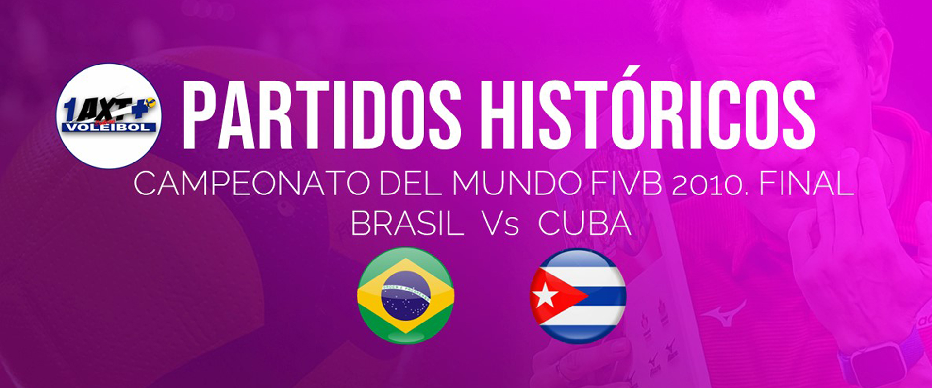 Campeonato del Mundo FIVB 2010 (M): Final Brasil Vs Cuba