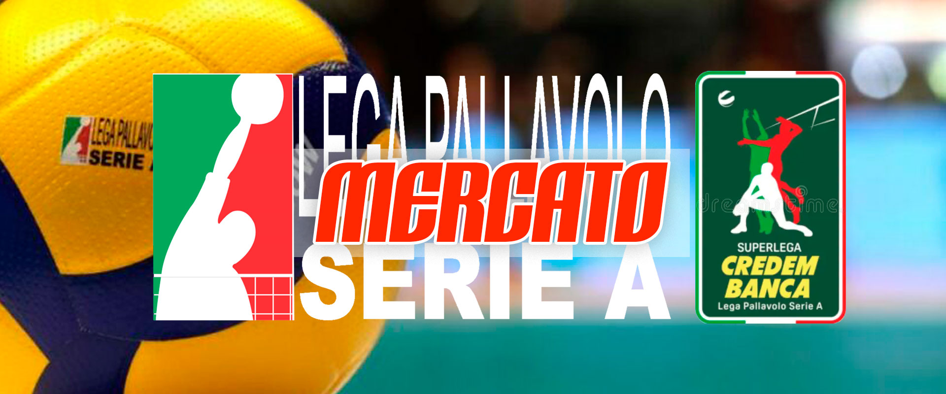 Superlega Credem Banca 2025/26: Volley Mercato